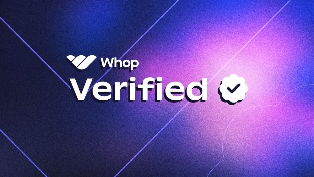 Everything you need to know about Whop Verified