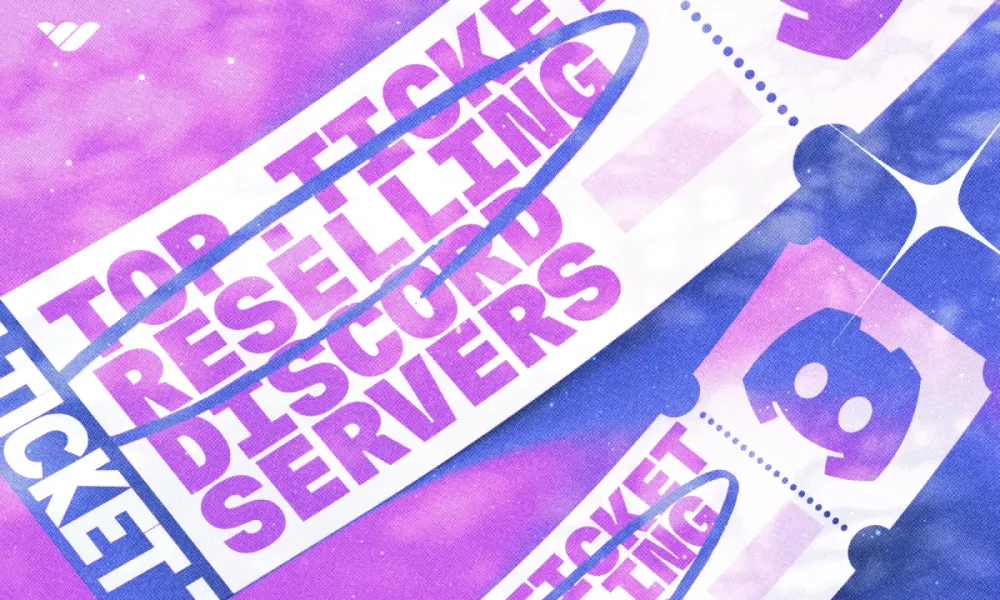 Top 20 best ticket reselling Discord servers [April 2026]